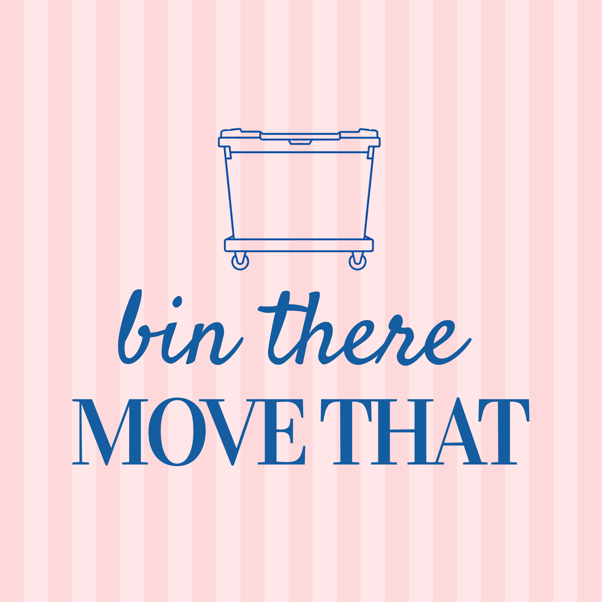 Bin There, Move That