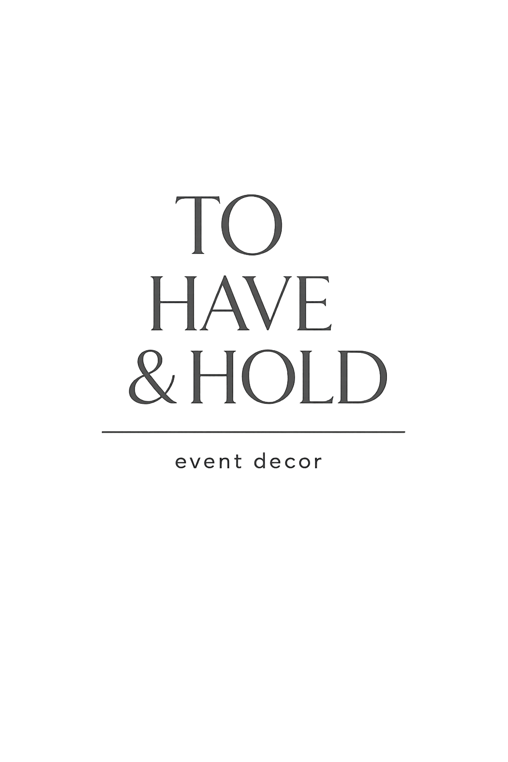To Have & Hold