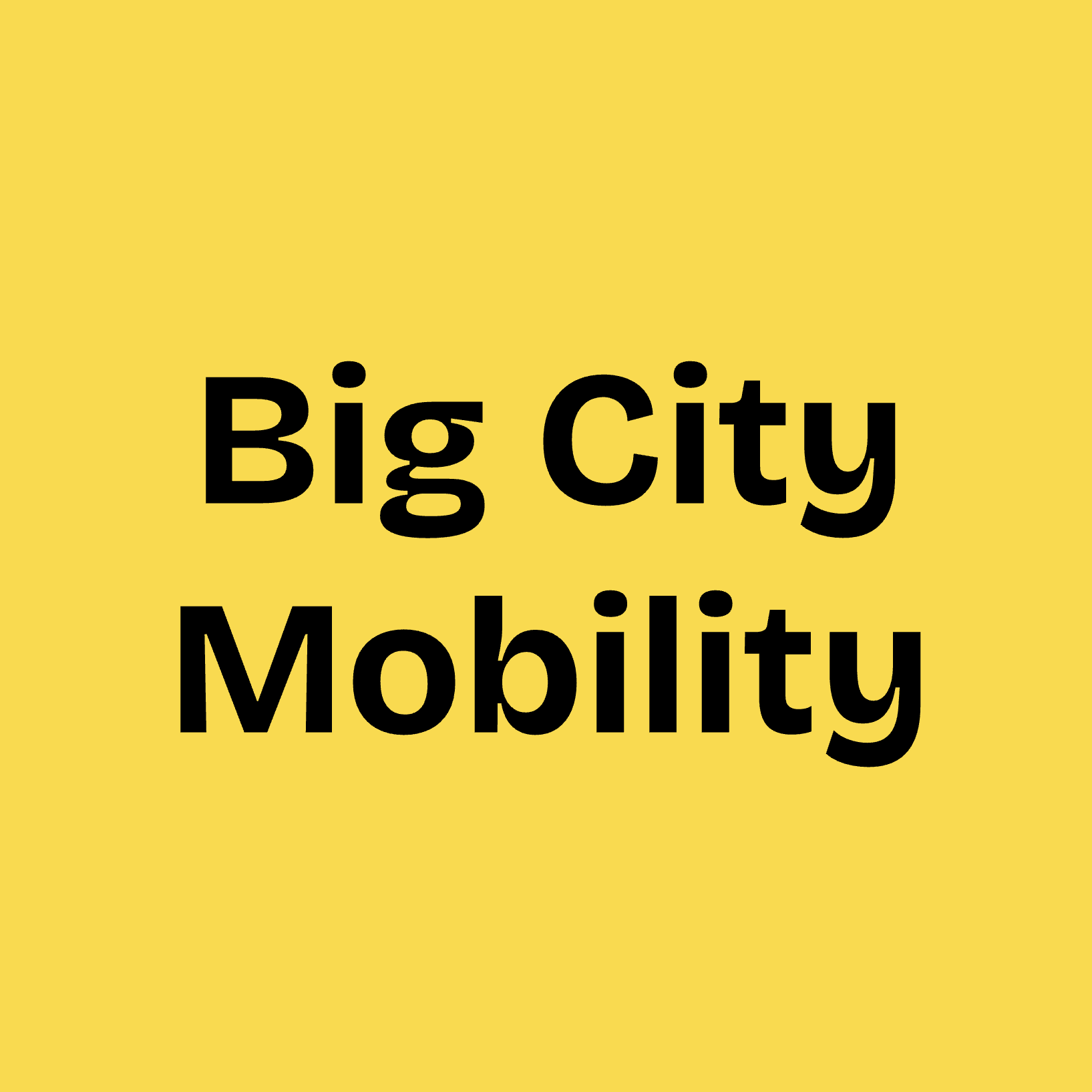 Big City Mobility
